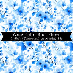 May include: Seamless pattern featuring watercolor blue flowers and leaves on a white background. The text "Watercolor Blue Floral Unlimited Commercial Use Seamless File" is displayed in black.