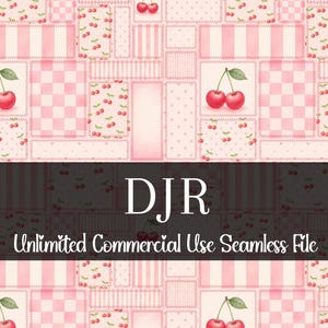 May include: A seamless digital pattern with a patchwork design in pink and white, featuring squares, stripes, and polka dots. The pattern includes illustrations of red cherries with green leaves. The text "DJR Unlimited Commercial Use Seamless File" is displayed.