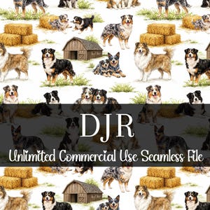 May include: Seamless pattern featuring various dog breeds, including Australian Shepherds, with hay bales and small wooden barns on a white background. The text "DJR Unlimited Commercial Use Seamless File" is displayed at the bottom.