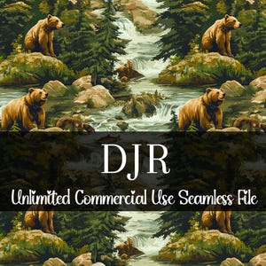 Peut inclure: Motif répété avec des ours bruns dans une scène de forêt avec une rivière et des cascades. Les ours sont représentés dans un style naturel, entourés d'arbres verts et de rochers. Le texte "DJR Unlimited Commercial Use Seamless File" est en bas.