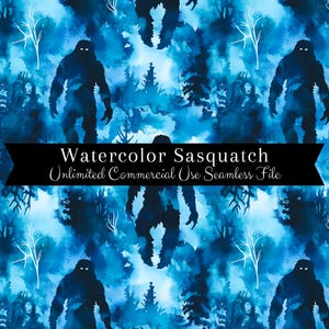 May include: A seamless digital pattern featuring a watercolor background in shades of blue with silhouettes of Bigfoot walking through a forest. The text "Watercolor Sasquatch Unlimited Commercial Use Seamless File" is displayed on a black banner.