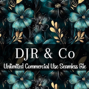 Könnte beinhalten: Ein nahtloses digitales Muster mit blaugrünen und schwarzen Blumen mit goldenen Blattakzenten auf dunklem Hintergrund. Der Text DJR & Co und Unlimited Commercial Use Seamless File ist in weißer Schrift über dem Blumenmuster zentriert.