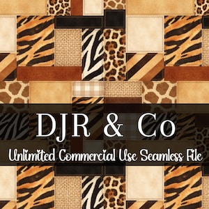 May include: A seamless digital pattern featuring a patchwork of animal prints including leopard spots, tiger stripes, and giraffe patterns in shades of brown, tan, and black. The text DJR & Co and Unlimited Commercial Use Seamless File is overlaid.