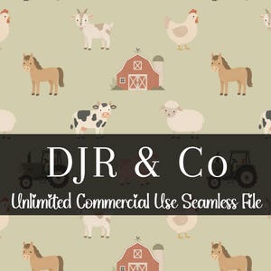 May include: A seamless pattern featuring cartoon farm animals including chickens, goats, horses, sheep, and cows, along with red barns on a light green background. A dark horizontal banner displays the text DJR & Co Unlimited Commercial Use Seamless File.