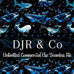 May include: A seamless pattern featuring various blue and white whales, including orcas, narwhals, and whale sharks, set against a black background with blue bubbles. The text DJR & Co and Unlimited Commercial Use Seamless File is centered.