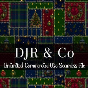 May include: A seamless digital pattern featuring a patchwork of Christmas-themed squares in dark green, navy blue, and deep red. The design includes wreaths, ornaments, plaid, and lanterns. Text reads: DJR & Co Unlimited Commercial Use Seamless File.