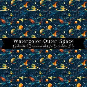 Puede incluir: Un patrón de papel digital sin costuras que presenta una ilustración de acuarela de planetas, estrellas y galaxias en tonos de azul, naranja, amarillo y rojo. El texto "Watercolor Outer Space Unlimited Commercial Use Seamless File" se muestra en una pancarta negra.