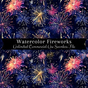 Può includere: Uno schema senza cuciture con fuochi d'artificio ad acquerello in tonalità di rosa, giallo e bianco su uno sfondo blu scuro. Il testo "Watercolor Fireworks Unlimited Commercial Use Seamless File" è visualizzato su uno stendardo nero.