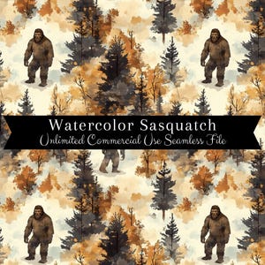 May include: A seamless pattern featuring watercolor illustrations of Bigfoot in a forest setting. The background is a light beige with brown and orange watercolor splatters. The text "Watercolor Sasquatch Unlimited Commercial Use Seamless File" is displayed in a black banner.