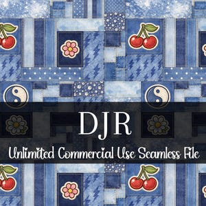 May include: A seamless digital file featuring a patchwork design in shades of blue. The pattern includes denim-like squares with cherries, flowers, and yin-yang symbols. The text "DJR Unlimited Commercial Use Seamless File" is displayed across the image.