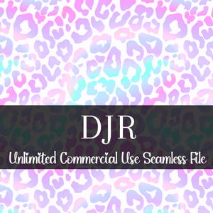 May include: A digital seamless file with a leopard print pattern in pastel shades of pink, purple, and teal. The design includes the text "DJR Unlimited Commercial Use Seamless File" in white on a dark background.