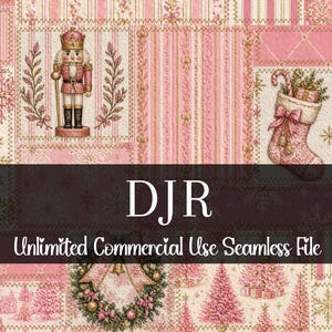 May include: A patchwork design featuring Christmas-themed illustrations in pink and gold. The design includes a nutcracker, a stocking with gifts, snowflakes, and Christmas trees. The text "DJR Unlimited Commercial Use Seamless File" is displayed across the center.