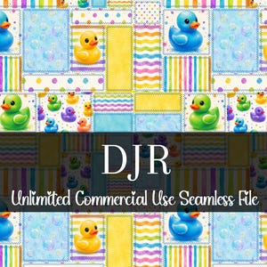 May include: A colorful seamless pattern featuring rubber duckies in blue, yellow, and green, set against a patchwork background of stripes, polka dots, and bubbles. The text "DJR Unlimited Commercial Use Seamless File" is displayed.