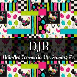 May include: A colorful seamless pattern featuring roosters, hens, and eggs. The design incorporates blocks of black and white checkerboard, pink, green, and turquoise stripes. The text "DJR Unlimited Commercial Use Seamless File" is displayed.