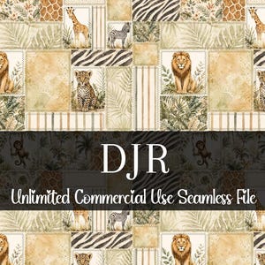 May include: A seamless pattern with a patchwork design showcasing safari animals such as lions, giraffes, zebras, and leopards. The design includes the text "DJR Unlimited Commercial Use Seamless File". The color palette includes beige, brown, and green.