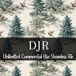 May include: Seamless pattern featuring a forest scene with evergreen trees, pheasants in flight, and deer. The design has a vintage aesthetic with muted green, brown, and beige tones. Text at the bottom reads "DJR Unlimited Commercial Use Seamless File."