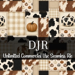 May include: A seamless digital file featuring a patchwork design with pumpkins, cowhide, and plaid patterns. The color palette includes brown, beige, black, and white. The text "DJR" and "Unlimited Commercial Use Seamless File" are displayed.