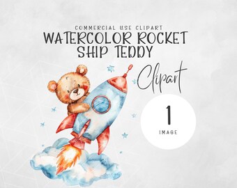 Rocket Teddy Bear Watercolor Clipart | Watercolor Outerspace Clipart | Teddy Bear Clipart | Nursery Clipart Space | Cute Teddy Bear PNG