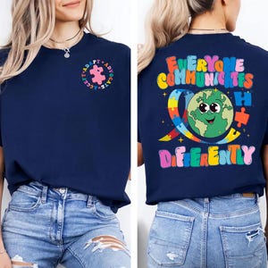 Everyone Communicates Differently Shirt, Autism Shirt, Teacher Gift Shirt, Autism Awareness Shirt, Autism Teacher Shirt, Autism Month Tee