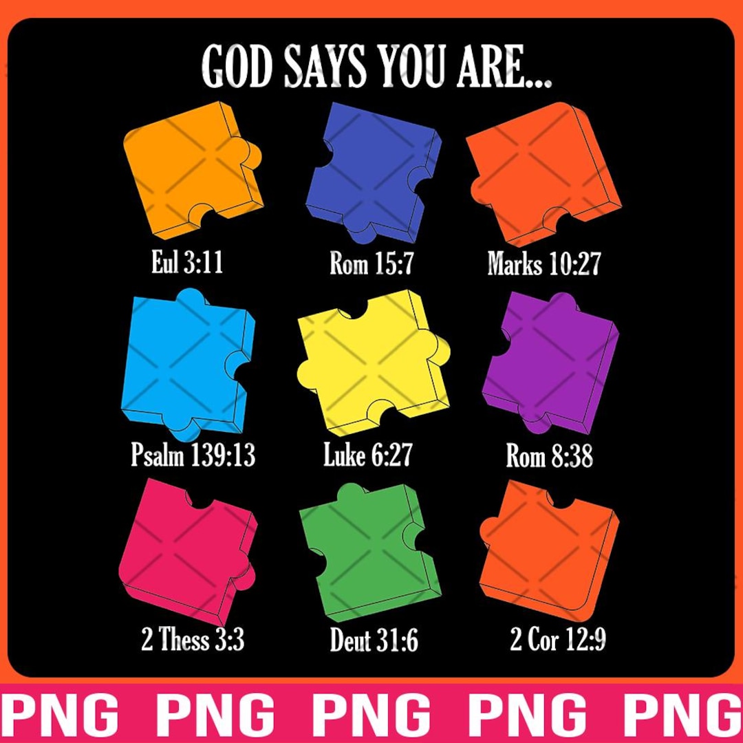 Scripture Visual Asd Autism Awareness Png, God Say You Are Autism Png, Autism Bible Verse ...
