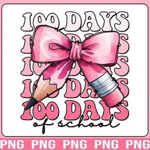 100 Days of School Coquette Bow Png, Coquette Teacher Pencil Bow Png, 100 days shirt design, School Teacher Png, Girls 100th Day