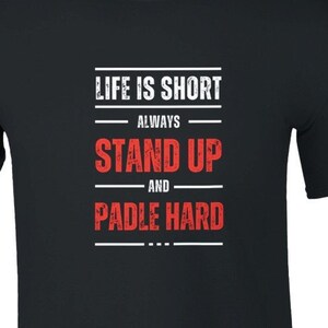 Cool T-Shirt for Paddle Players with casual print Life is Short - Padle Hard - T-Shirt Gift for Fans, Men, Women Boys Padel