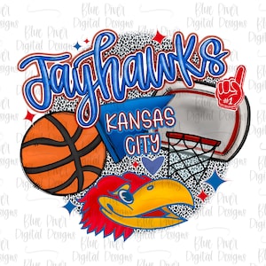May include: A digital design featuring the word "Jayhawks" in blue script, with a basketball, a basketball hoop, and a red foam finger. The design also includes a cartoon bird and the words "Kansas City".
