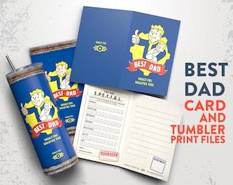 FALLOUT BEST DAD | Fallout father's day | Fallout gift Card and tumbler Print Files | Fallout Dad Tumbler | Double Side Card | High Quality