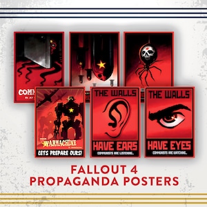 Op de afbeelding: Een verzameling Fallout 4 propagandaposters in rood en zwart. De posters tonen verschillende illustraties, waaronder een spinnenschedel, een robot en de teksten "THE WALLS HAVE EARS" en "HAVE EYES".