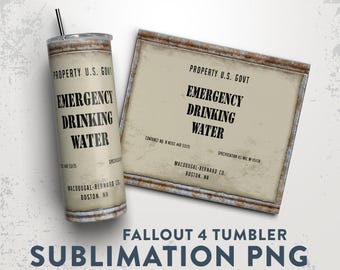 EMERGENCY DRINKING WATER Tumbler Fallout 2025 Sublimation