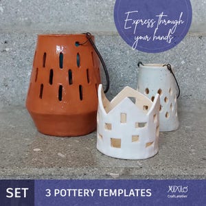 May include: A set of three pottery templates in shades of orange, white, and light blue. The templates include a large orange lantern with cut-out designs, a white house-shaped candle holder, and a light blue lantern. The text "Express through your hands" is visible.