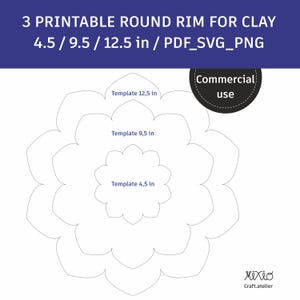 May include: A white line drawing of three round clay rim templates with sizes 4.5, 9.5, and 12.5 inches. The image includes the text "3 PRINTABLE ROUND RIM FOR CLAY" and "Commercial use."