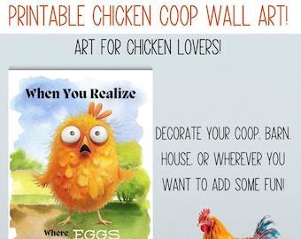 Puede incluir: Impresión artística de pared para gallinero. La imagen muestra una ilustración en acuarela de un pollito amarillo sorprendido con el texto "When You Realize Where Eggs Come From!". También incluye un gallo y el texto "Art for Chicken Lovers!"