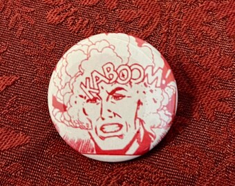 Blow Your Mind! -  1.5” Pinback Button