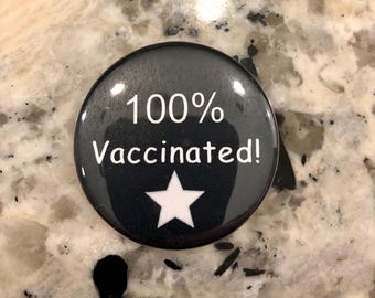 100% Vaccinated -  1.5 button