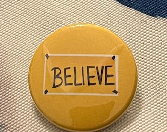BELIEVE- Ted Lasso 1.5” Pinback Button