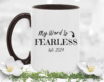 Fearless Coffee Mug, 2024 Word of the Year Motivational Coffee Mug, 15oz Inspirational Mug Gift, Fearless Word Mug, Inspirational Words Cup