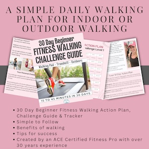 May include: A pink and white graphic with the text "A Simple Daily Walking Plan for Indoor or Outdoor Walking". The graphic includes a 30-day beginner fitness walking challenge guide and tracker, a woman walking on a treadmill, and a list of benefits of walking.