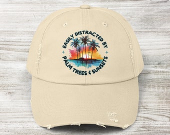 Beach Summer Tropical Baseball Cap Easily Distracted by Palm Trees and Sunsets Beachy Distressed Ballcap, Distressed Beachy Trucker Hat