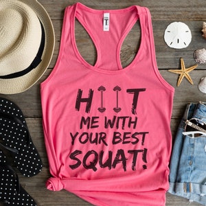 HIIT Workout Gym Tank Top, Funny Women&#39;s Workout Tank, HIIT Me With Your Best Squat, Fitness Instructor, Personal Trainer Gift, Fitness