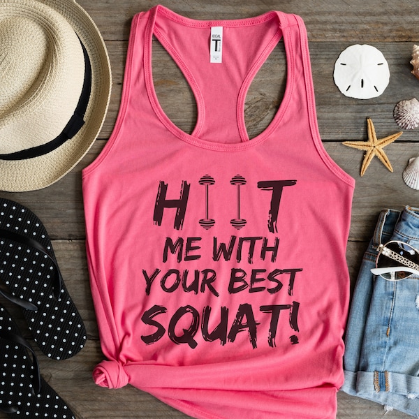 HIIT Workout Gym Tank Top, Funny Women's Workout Tank, HIIT Me With Your Best Squat, Fitness Instructor, Personal Trainer Gift, Fitness