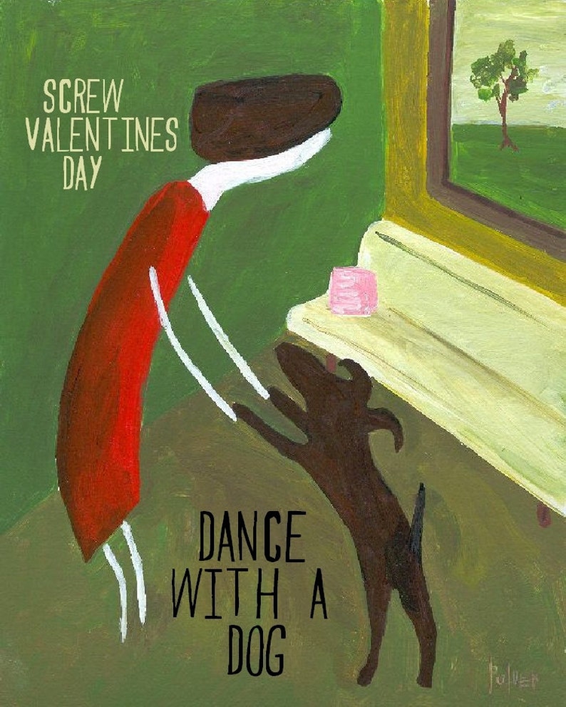 Funny Dog Card Screw Valentines Day, Dance with a DOG Card Snarky, Funny Folk Art Anti Valentines Day Card for Friend image 1