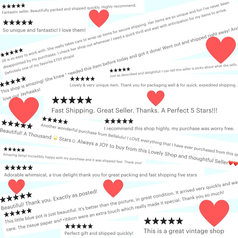 May include: A collection of customer reviews featuring five-star ratings and red heart icons. The text includes phrases such as Fantastic seller, So unique and fantastic, Fast Shipping, Great Seller, and This is a great vintage shop.