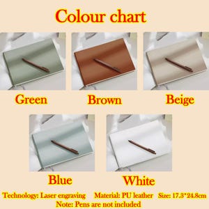 May include: A color chart showcasing notebooks in green, brown, beige, blue, and white. Each notebook has a matching pen. The text "Colour chart" is at the top. The size is 17.3*24.8cm.