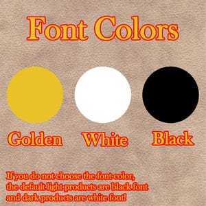 May include: Image showing font color options: golden, white, and black. The text "Font Colors" is at the top. Below are three circles in the respective colors. The text below the circles indicates the default font color.
