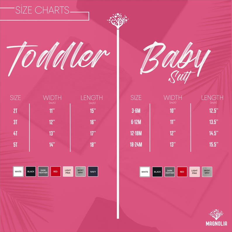 May include: A pink size chart for toddler and baby suits. The chart includes sizes, widths in inches, and lengths in inches. Colour options are listed at the bottom. The Magnolia logo is at the bottom right.