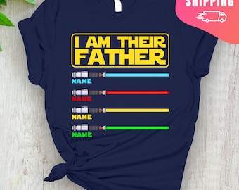 I Am Their Father Personalized Shirt, Dad Shirt, Fathers Day, Star Wars Father Shirt, Custom Shirt With Lightsabers, Daddy Shirt, Father Day