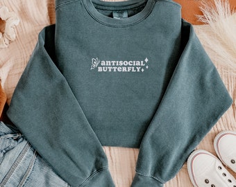 Embroidered Antisocial Butterfly Sweatshirt, Introvert Sweater, Butterfly Sweatshirt, Sarcastic and Funny Comfort Color Sweatshirt