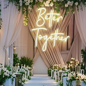 Better Together Neon Sign, Custom Wedding LED Neon Light Home Wall Decor Wedding Engagement Party Backdrop Decoration Personalized Gift