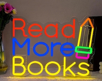 Read Books Neon Sign, Book Lover Gift, Back to school gift, Positive Quotes sign, Classroom Decor, Kindergarten Decor, Gift for Readers